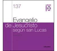 Evangelio de Jesucristo según san Lucas | Yves Saoût