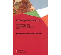 Evangelio de Marcos,El Vol. II: Análisis lingüístico y comentario exegético (Biblioteca Herder)