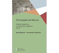 Evangelio de Marcos Vol. III – Análisis lingüístico y comentario exegético – Biblioteca Herder
