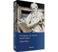 Evangelio De Mateo: De Jesús a la Iglesia (Comentarios teológicos y literarios del AT y NT)