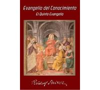 Evangelio Del Conocimiento: El Quinto Evangelio Segun La Cronica Akash