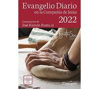 Evangelio diario 2022 en la Compañía de Jesús. (Grande). Comentarios de José Ramón Busto Saiz, SJ