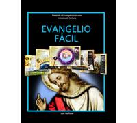 Evangelio Fácil: Entienda el Evangelio con pocos minutos de lectura (Espiritismo Fácil (Español))