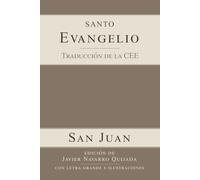 Evangelio según San Juan: con letra grande e ilustraciones (LOS CUATRO EVANGELIOS con letra grande e ilustraciones)