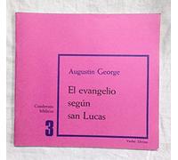 Evangelio Segun San Lucas, el: Cuaderno Bíblico 3 (Cuadernos Bíblicos)