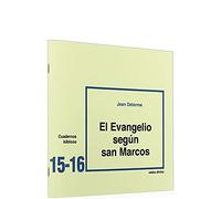 Evangelio Segun San Marcos: Cuaderno Bíblico 15-16 (Cuadernos Bíblicos)