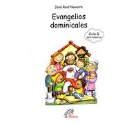 Evangelios Dominicales. Ciclo B