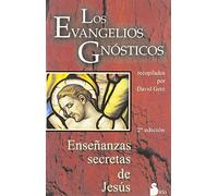 Evangelios Gnósticos: Ensenanzas Secretas de Jesus (2006)