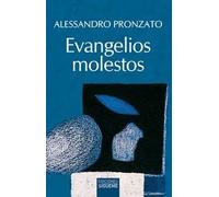 EVANGELIOS MOLESTOS | Alessandro Pronzato