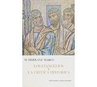 EVANGELIOS Y LA CRITICA HISTORICA, LOS (RUSTICA) (SAGRADA ESCRITURA)