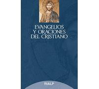 Evangelios y oraciones del cristiano (RELIGION)