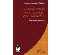 Évangélisation de la paroisse Saint Isidore/Sia: Bilan et perspectives (Croire Et Savoir En Afrique)
