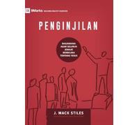 Evangelism / Penginjilan: How the Whole Church Speaks of Jesus / Bagaimana agar Seluruh Jemaat Berbicara tentang Yesus (Building Healthy Churches (Indonesian))