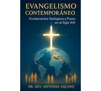Evangelismo Contemporáneo: Fundamentos Teológicos y Praxis en el Siglo XXI