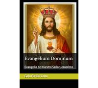 Evangelium Dominum: Evangelio de Nuestro Señor Jesucristo