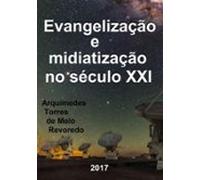 Evangelização E Midiatização No Século Xxi (ebook)
