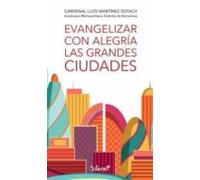 Evangelizar Con Alegria Las Grandes Ciudades