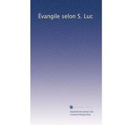 Évangile selon S. Luc