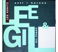 Evans Gil & Lee Konitz - Anti-Heroes