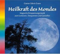 Evans,Gomer Edwin - Heilkraft des Mondes