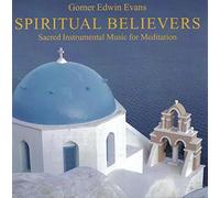 Evans Gomer Edwin - Spiritual Believers [Import]