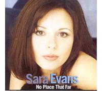 Evans, Sara - No Place That Far
