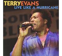 Evans, Terry - Live Like a Hurricane