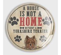 Evans1nism Imanes de cristal para nevera con texto en inglés "A House Is Not A Home Without A Yorkshire Terrier" para amantes de los perros, pequeños imanes para nevera, cachorros, perros, bonitos