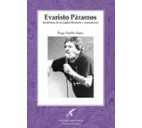 Evaristo Paramos. Semblanza De Un Juglar Libertario Y Conceptuoso