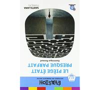 EVASION NE (3) LA PIEGE ETAIT PRESQUE PA