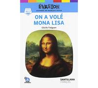 EVASION NE (3) ON A VOLE MONA LISA