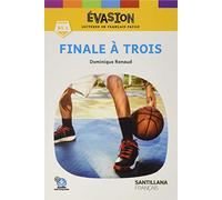 EVASION NE (5) FINALE A TROIS