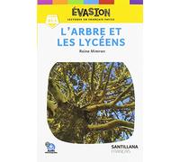EVASION NE (5) L'ARBRE ET LES LYCEENS