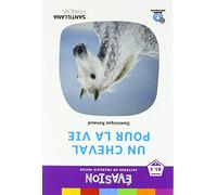 EVASION NE (6) UN CHEVAL POUR LA VIE