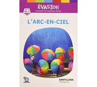 EVASION NE (INTRO) L'ARC EN CIEL