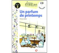 EVASION NIVEAU 2 UN PARFUM DE PRINTEMPS + CD (Evasion Lectures FranÇais) - 9788429409659