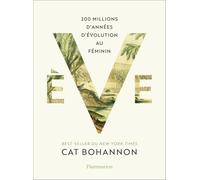 Eve: 200 millions d'années d'évolution au féminin