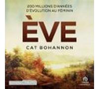 Ève: 200 Millions Dannées Dévolution Au Féminin (audiolibro)