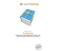 Eve Bunting: Thanksgiving, Storytelling, Ghost, Fairies, Old Irish, University of California, Los Angeles