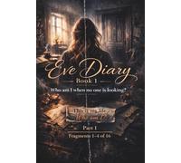 Eve Diary: A Psychological Novel of Identity, Mirrors, Inner Voices and the Pressure of Being Seen in the Modern City