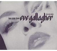 Eve Gallagher - LOVE COME DOWN CD AUSTRIAN VIRGIN 1991