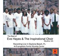 Eve Hayes & The Inspirational Choir - Jesus is A Rock (Live Recording)