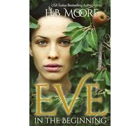 Eve: In the Beginning: In the Beginning