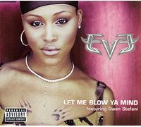 Eve - Let Me Blow Ya Mind