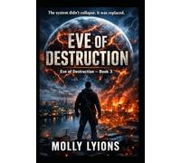 Eve of Destruction: 3