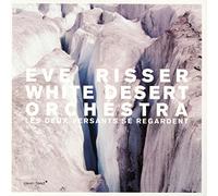 Eve Risser & White Deser - Les Deux Versants Se..