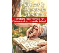 Ève sur le Chemin du Bonheur
