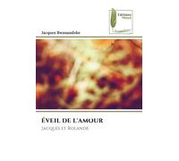 ÉVEIL DE L'AMOUR: Jacques et Rolande