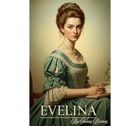 Evelina: A Young Lady’s Entrance into the World