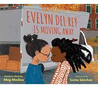 Evelyn Del Rey Is Moving Away: From Newbery Medalist Meg Medina, the bittersweet story of two girls who will always be each other’s número uno, even ... depictions of the girls’ urban neighbourhood.